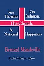 Free Thoughts on Religion, the Church, and National Happiness