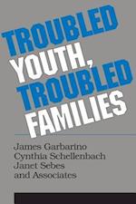 Troubled Youth, Troubled Families