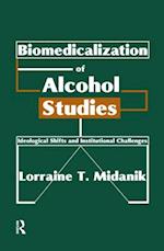 Biomedicalization of Alcohol Studies