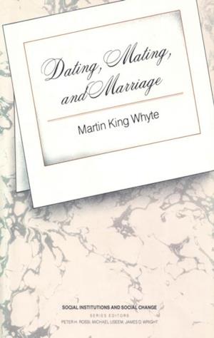 Dating, Mating, and Marriage