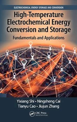 High-Temperature Electrochemical Energy Conversion and Storage