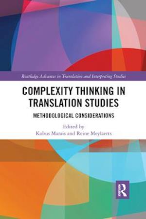 Complexity Thinking in Translation Studies