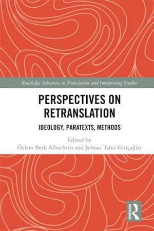 Perspectives on Retranslation