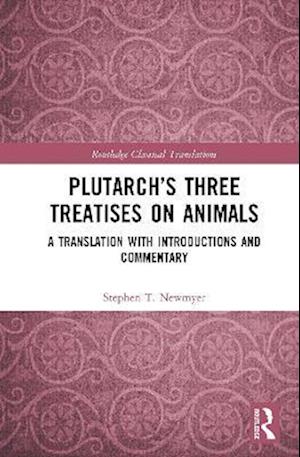 Plutarch’s Three Treatises on Animals