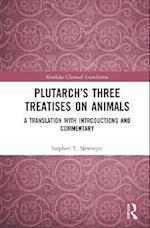 Plutarch’s Three Treatises on Animals