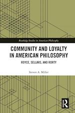 Community and Loyalty in American Philosophy