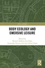 Body Ecology and Emersive Leisure