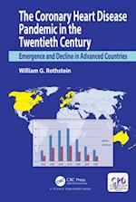 Coronary Heart Disease Pandemic in the Twentieth Century