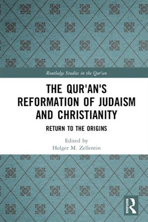 Qur'an's Reformation of Judaism and Christianity