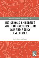 Indigenous Children's Right to Participate in Law and Policy Development