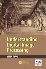 Understanding Digital Image Processing