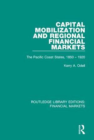 Capital Mobilization and Regional Financial Markets