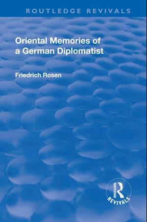 Revival: Oriental Memories of a German Diplomatist (1930)