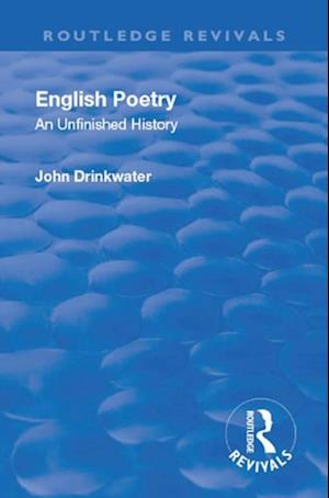 Revival: English Poetry: An unfinished history (1938)