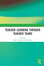 Teacher Learning Through Teacher Teams