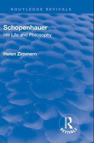 Revival: Schopenhauer: His Life and Philosophy (1932)