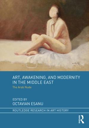 Art, Awakening, and Modernity in the Middle East