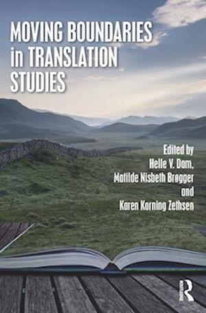 Moving Boundaries in Translation Studies