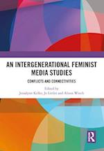 An Intergenerational Feminist Media Studies