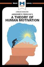 An Analysis of Abraham H. Maslow''s A Theory of Human Motivation