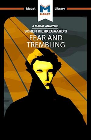 Analysis of Soren Kierkegaard's Fear and Trembling