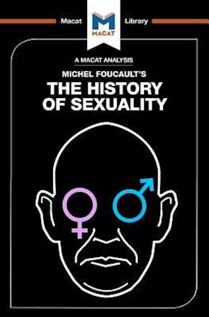 An Analysis of Michel Foucault''s The History of Sexuality