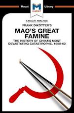 An Analysis of Frank Dikotter''s Mao''s Great Famine