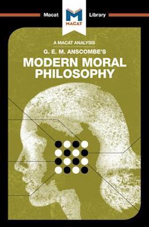 Analysis of G.E.M. Anscombe's Modern Moral Philosophy