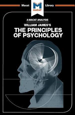 An Analysis of William James''s The Principles of Psychology