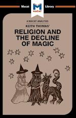 An Analysis of Keith Thomas''s Religion and the Decline of Magic
