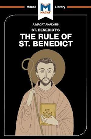 An Analysis of St. Benedict''s The Rule of St. Benedict