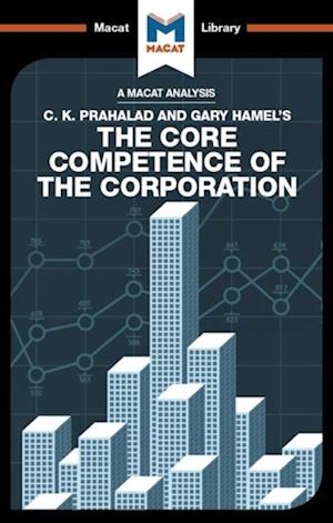 Analysis of C.K. Prahalad and Gary Hamel's The Core Competence of the Corporation
