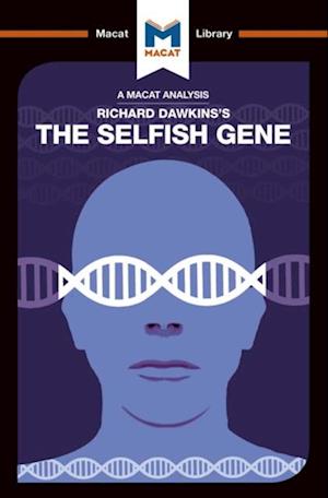 An Analysis of Richard Dawkins''s The Selfish Gene