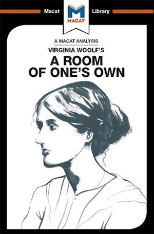 An Analysis of Virginia Woolf''s A Room of One''s Own