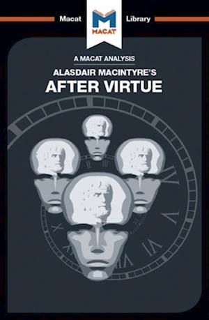 Analysis of Alasdair MacIntyre's After Virtue