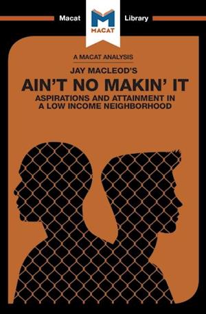 An Analysis of Jay MacLeod''s Ain''t No Makin'' It