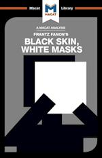 An Analysis of Frantz Fanon''s Black Skin, White Masks