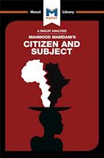 An Analysis of Mahmood Mamdani''s Citizen and Subject