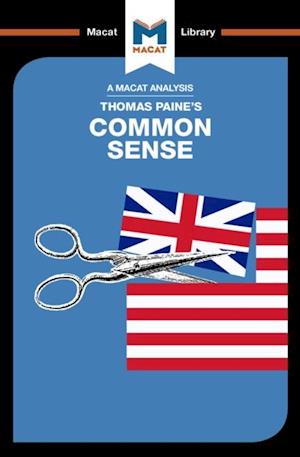 An Analysis of Thomas Paine''s Common Sense