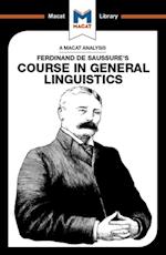 An Analysis of Ferdinand de Saussure''s Course in General Linguistics
