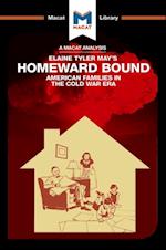 An Analysis of Elaine Tyler May''s Homeward Bound