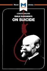 An Analysis of Emile Durkheim''s On Suicide