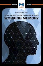 An Analysis of Alan D. Baddeley and Graham Hitch''s Working Memory