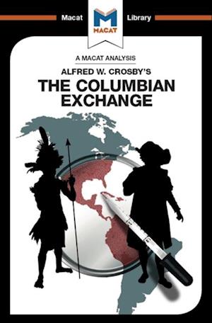 Analysis of Alfred W. Crosby's The Columbian Exchange