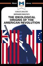 An Analysis of Bernard Bailyn''s The Ideological Origins of the American Revolution