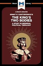 An Analysis of Ernst H. Kantorwicz''s The King''s Two Bodies