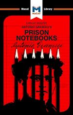 An Analysis of Antonio Gramsci''s Prison Notebooks