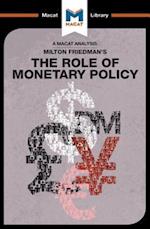 An Analysis of Milton Friedman''s The Role of Monetary Policy