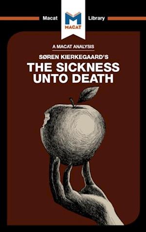 Analysis of Soren Kierkegaard's The Sickness Unto Death