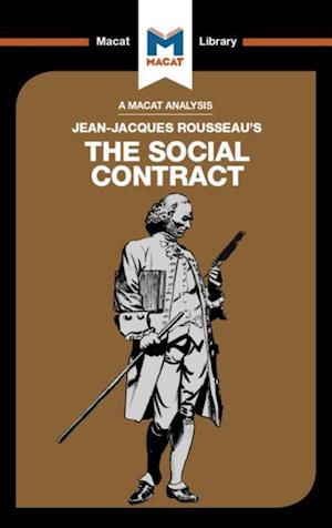 An Analysis of Jean-Jacques Rousseau''s The Social Contract